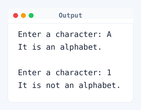 Output of C Program to Check Whether a Character is an Alphabet or not
