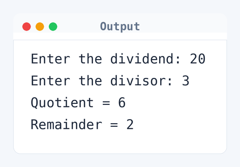 Output of C Program to Compute Quotient and Remainder