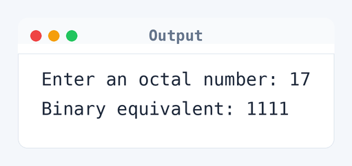 Output of C Program to Convert Octal to Binary