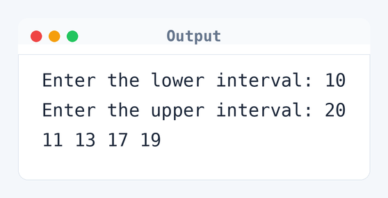 Output of C Program to Display Prime Numbers Between Two Intervals