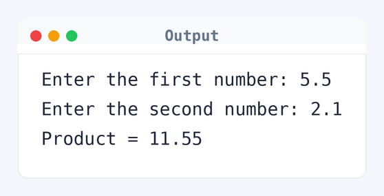 Output of C Program to Multiply Two Floating-Point Numbers
