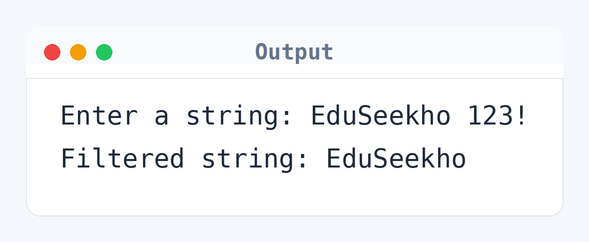 Output of C Program to Remove all Characters in a String Except Alphabets